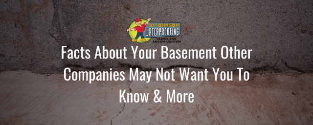 Facts About Your Basement Other Companies May Not Want You To Know & More